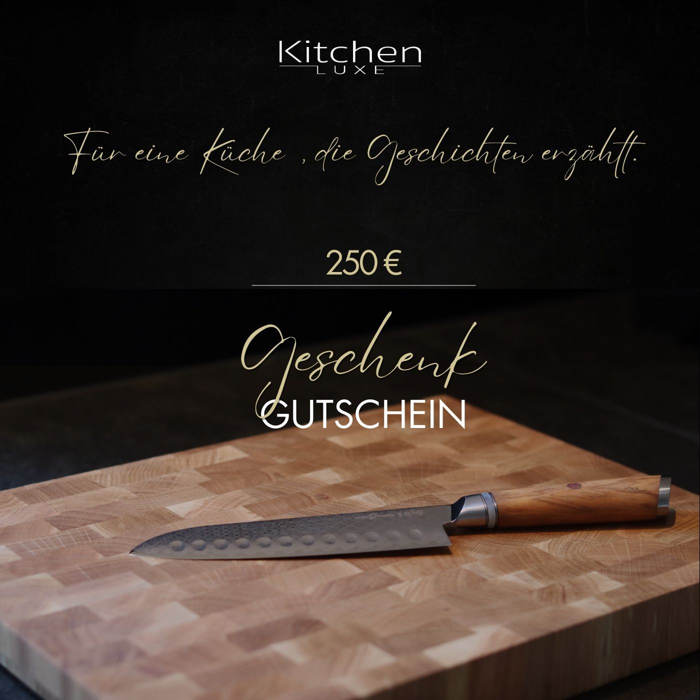 Kitchen Luxe Geschenkgutschein 250 Euro